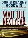 Cover image for Wait Till Next Year
